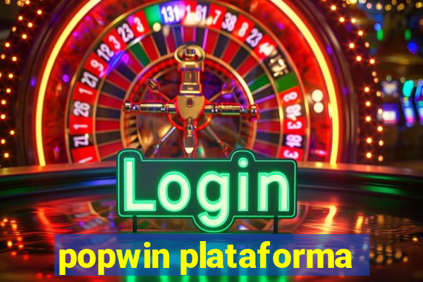 popwin plataforma